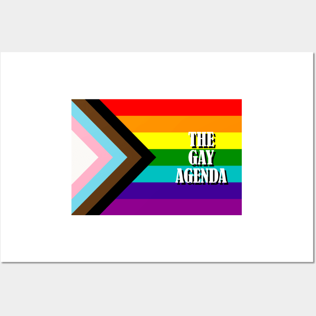 The Gay Agenda - LGBT Progress Flag Wall Art by incloudines